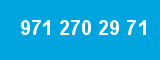 971 270 29 71